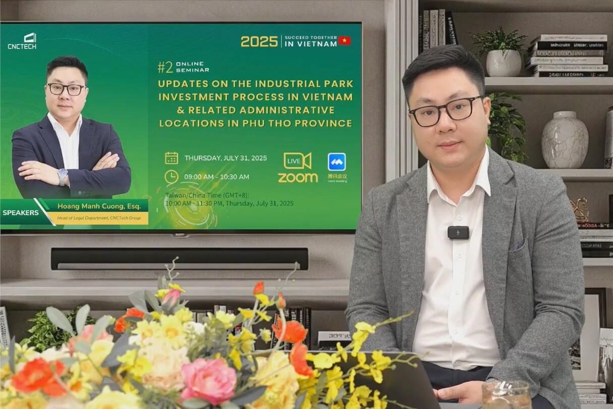 Webinar#2: Cập nhật Quy trình đầu tư vào Khu công nghiệp tại Việt Nam và Các địa điểm hành chính có liên quan tại tỉnh Phú Thọ